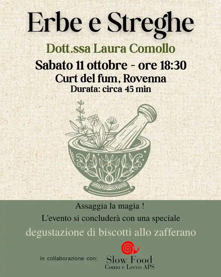 Locandina dell’evento “Erbe e Streghe” con la Dott.ssa Laura Comollo, previsto per sabato 11 ottobre a Curt del fum, Rovenna, con degustazione di biscotti allo zafferano e collaborazione Slow Food.